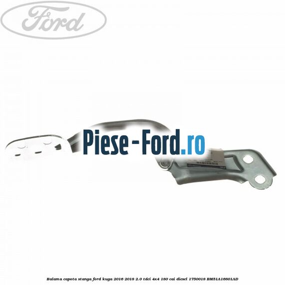 Balama capota stanga Ford Kuga 2016-2018 2.0 TDCi 4x4 180 cai diesel #44A1ADA4D4