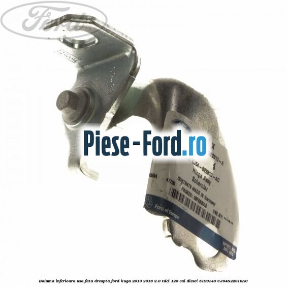 Balama inferioara usa fata dreapta Ford Kuga 2013-2016 2.0 TDCi 120 cai diesel