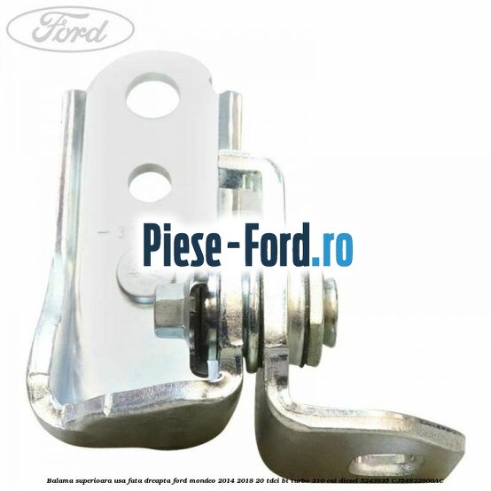 Balama superioara usa fata dreapta Ford Mondeo 2014-2018 2.0 TDCi Bi-Turbo 210 cai #DF75B1736B