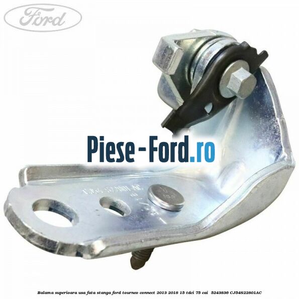 Balama superioara usa fata stanga Ford Tourneo Connect 2013-2018 1.5 TDCi 75 cai #5944DF2915