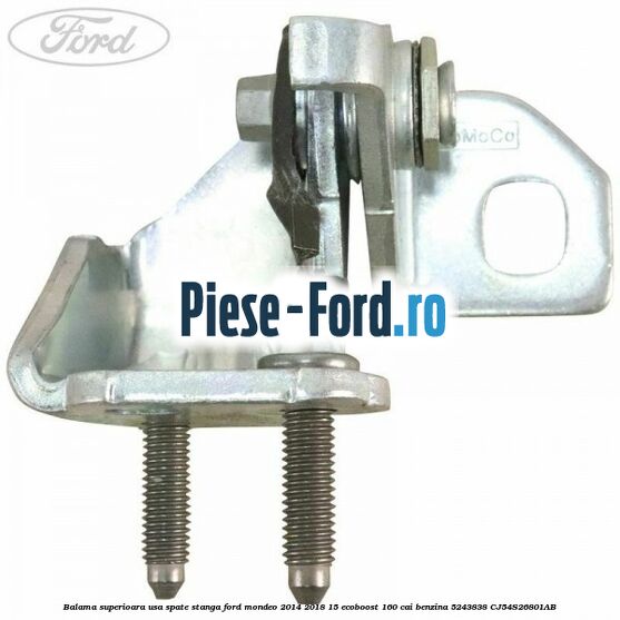 Balama superioara usa spate stanga Ford Mondeo 2014-2018 1.5 EcoBoost 160 cai #754B9A534A