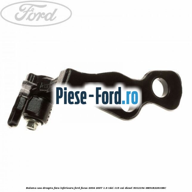 Balama usa dreapta fata inferioara Ford Focus 2004-2007 1.8 TDCi 115 cai diesel #4E6782941C
