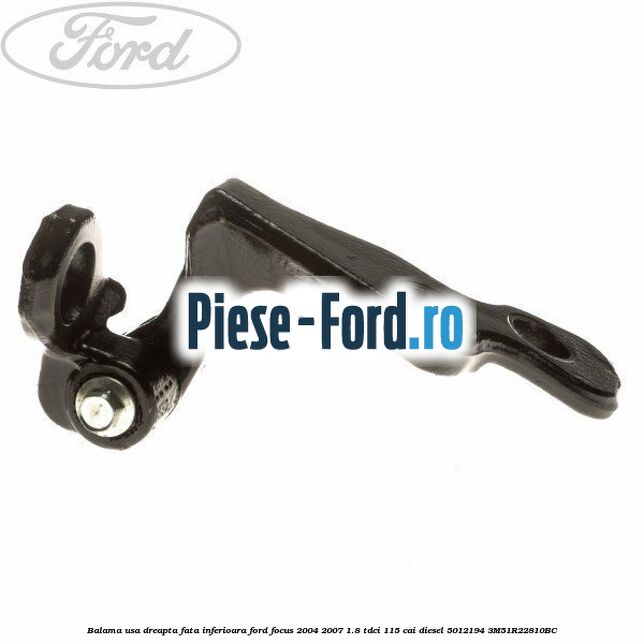 Balama usa dreapta fata inferioara Ford Focus 2004-2007 1.8 TDCi 115 cai diesel #4E6782941C