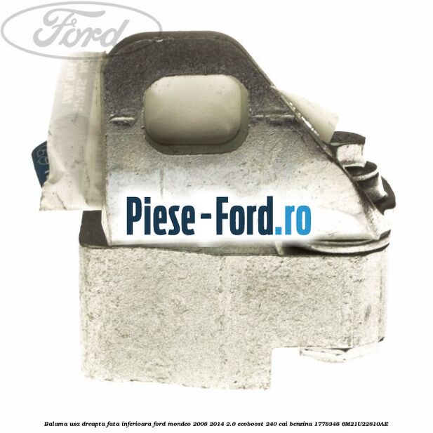 Balama usa dreapta fata inferioara Ford Mondeo 2008-2014 2.0 EcoBoost 240 cai benzina