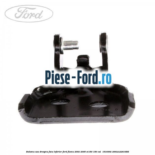 Balama usa dreapta fata inferior Ford Fiesta 2002-2005 ST150 150 cai #34AC5D35C1 Balama usa dreapta fata inferior Ford Fiesta 2002-2005 ST150 150 cai #34AC5D35C1