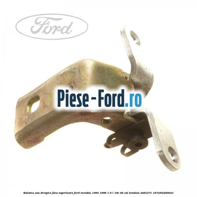 Balama usa dreapta fata superioara Ford Mondeo 1993-1996 1.6 i 16V 88 cai benzina #BF510556E9