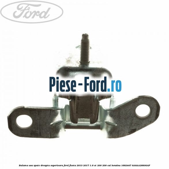 Balama usa spate dreapta superioara Ford Fiesta 2013-2017 1.6 ST 200 200 cai benzina #06D3C9D3BA