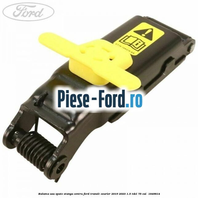 Balama usa spate stanga centru Ford Transit Courier 2019-2023 1.5 TDCi 75 cai  #16C4F40746