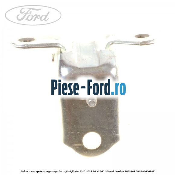 Balama usa spate stanga superioara Ford Fiesta 2013-2017 1.6 ST 200 200 cai #124569F6DF