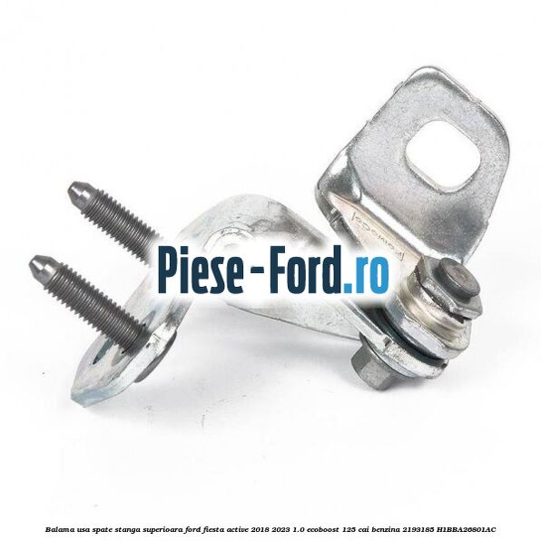 Balama usa spate stanga superioara Ford Fiesta Active 2018-2023 1.0 EcoBoost 125 cai benzina #80C84FE36A