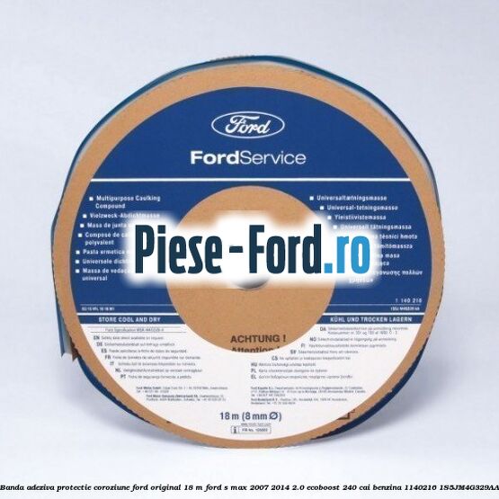 Banda adeziva protectie coroziune Ford original 18 M Ford S-Max 2007-2014 2.0 EcoBoost 240 cai benzina