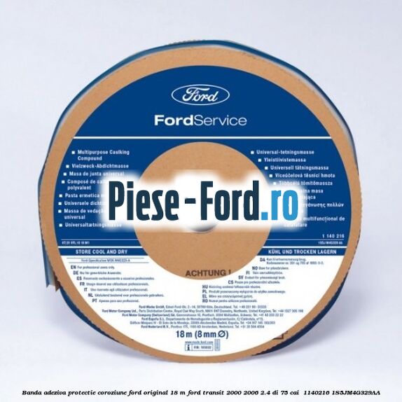 Banda adeziva protectie coroziune Ford original 18 M Ford Transit 2000-2006 2.4 DI 75 cai  #0D8EC8C2BD