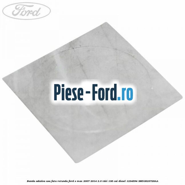 Banda adeziva geam lateral spate Ford S-Max 2007-2014 2.0 TDCi 136 cai diesel