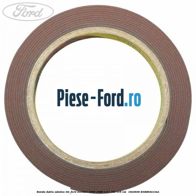 Banda dublu adeziva 3M Ford Mondeo 1993-1996 1.8 i 16V 115 cai  #31523B8B08