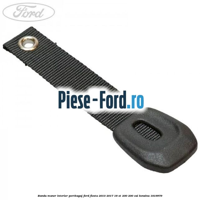 Banda maner interior portbagaj Ford Fiesta 2013-2017 1.6 ST 200 200 cai #8F4B79185A