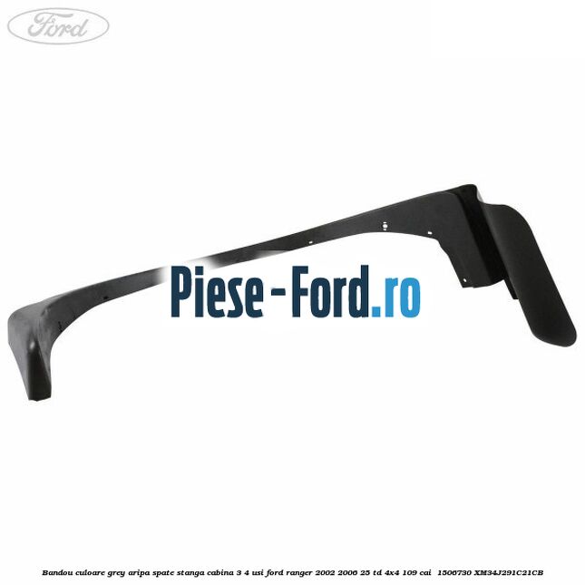 Bandou culoare grey aripa spate stanga cabina 3/4 usi Ford Ranger 2002-2006 2.5 TD 4x4 109 cai #B3A41EDC4F
