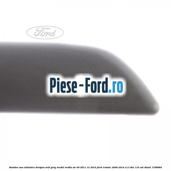 Bandou usa culisanta dreapta mid grey model mediu an 09/2011-12/2013 Ford Transit 2006-2014 2.2 TDCi 110 cai diesel #7CC9E02D28