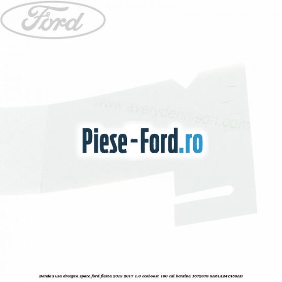 Bandou usa dreapta spate Ford Fiesta 2013-2017 1.0 EcoBoost 100 cai benzina