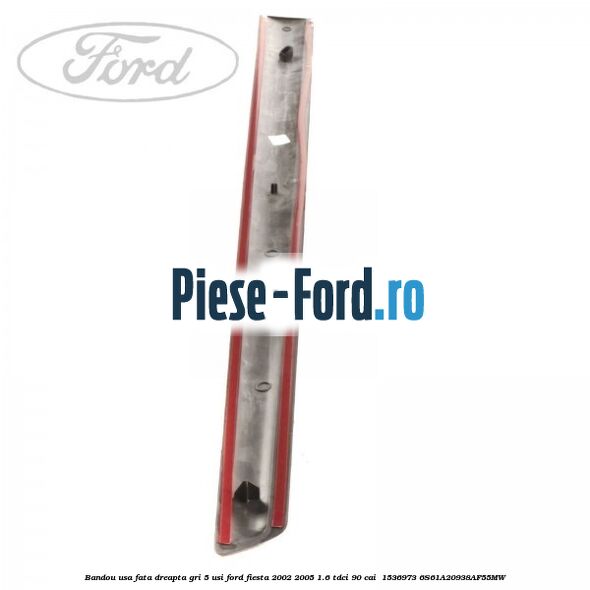 Bandou usa fata dreapta gri 5 usi Ford Fiesta 2002-2005 1.6 TDCi 90 cai  #57374D976C