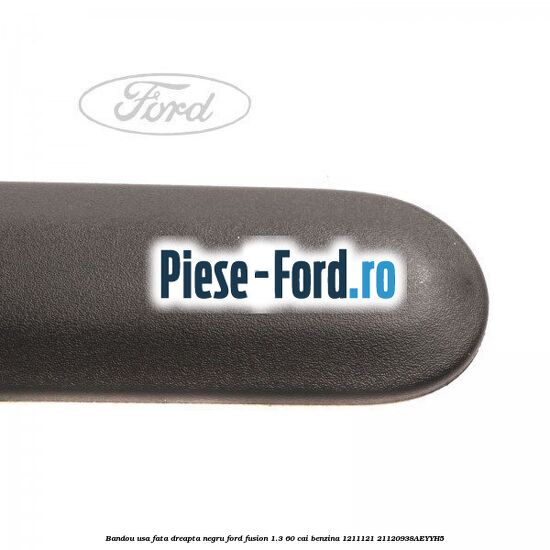 Bandou usa fata dreapta negru Ford Fusion 1.3 60 cai benzina
