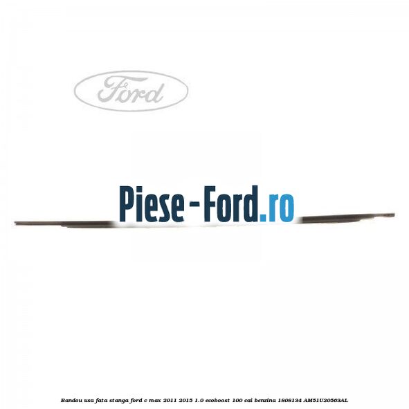 Bandou usa fata dreapta, cromat Ford C-Max 2011-2015 1.0 EcoBoost 100 cai benzina