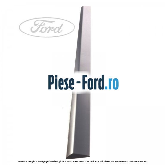 Bandou aripa fata stanga Ford S-Max 2007-2014 1.6 TDCi 115 cai diesel