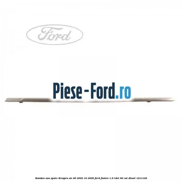 Bandou usa spate dreapta an 06/2002-10/2005 Ford Fusion 1.6 TDCi 90 cai