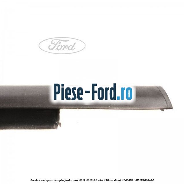Bandou usa spate dreapta Ford C-Max 2011-2015 2.0 TDCi 115 cai diesel