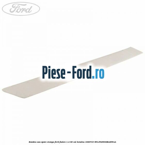 Bandou usa spate stanga Ford Fusion 1.4 80 cai benzina #1971DA868F