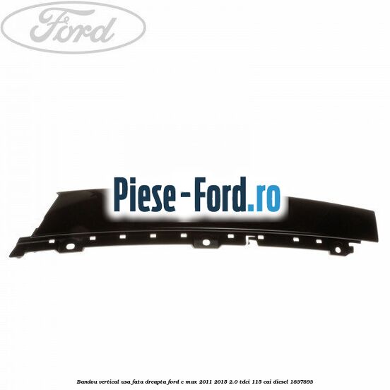Bandou plafon stanga Ford C-Max 2011-2015 2.0 TDCi 115 cai diesel