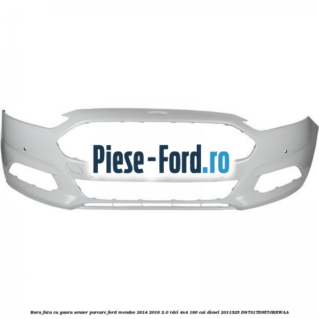 Bara fata cu gaura senzor parcare Ford Mondeo 2014-2018 2.0 TDCi 4x4 180 cai diesel #2AE4B78092