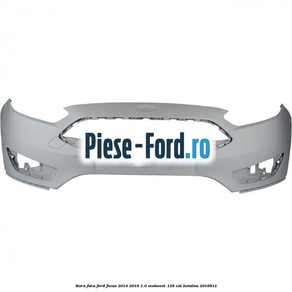 Bara fata Ford Focus 2014-2018 1.0 EcoBoost 125 cai benzina #028F921B44