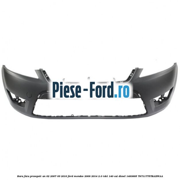 Bara fata prevopsit an 02/2007-09/2010 Ford Mondeo 2008-2014 2.0 TDCi 140 cai diesel #B0907EF797