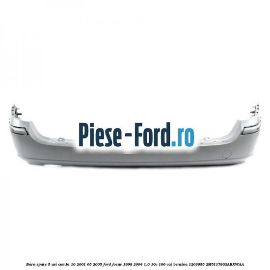 Bara spate 5 usi combi 10/2001-05/2005 Ford Focus 1998-2004 1.6 16V 100 cai benzina #667E511909