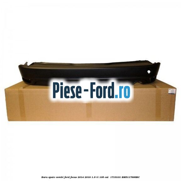 Bara spate combi Ford Focus 2014-2018 1.6 Ti 105 cai  #F36878D3FE