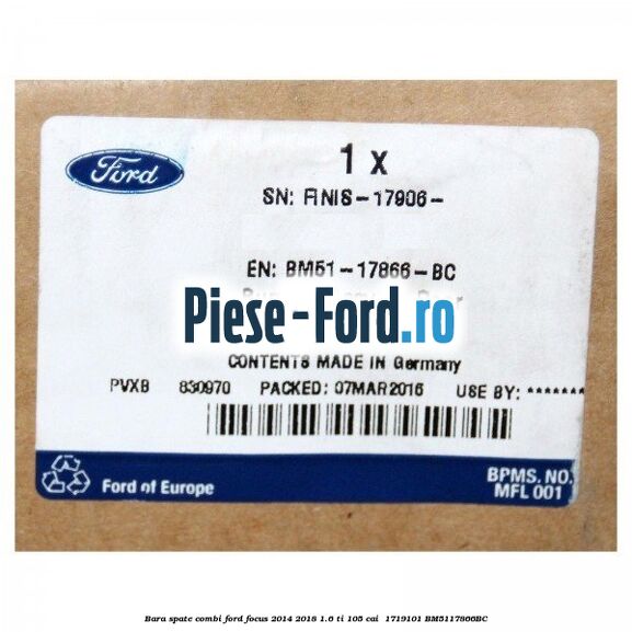 Bara spate combi Ford Focus 2014-2018 1.6 Ti 105 cai  #F36878D3FE
