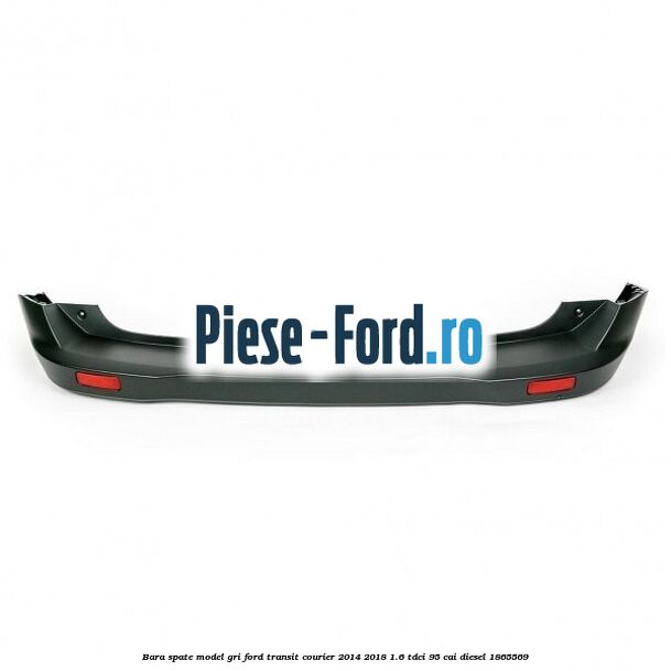 Bara spate model gri Ford Transit Courier 2014-2018 1.6 TDCi 95 cai #114127117C
