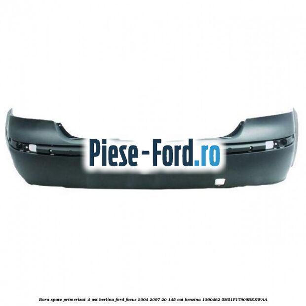 Bara spate primerizat 4 usi berlina Ford Focus 2004-2007 2.0 145 cai #75D9ABF7D6