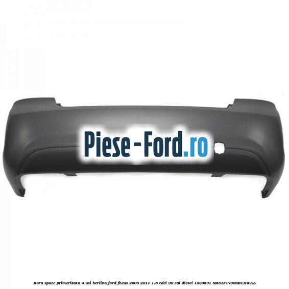 Bara spate primerizata 4 usi berlina Ford Focus 2008-2011 1.6 TDCi 90 cai diesel #98F15D8304