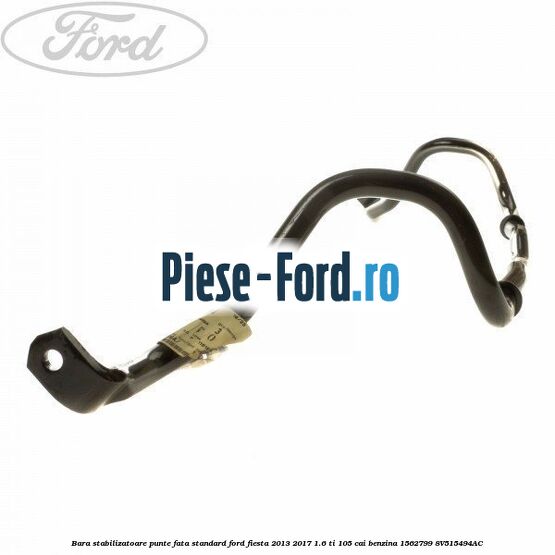 Bara stabilizatoare punte fata standard Ford Fiesta 2013-2017 1.6 Ti 105 cai benzina