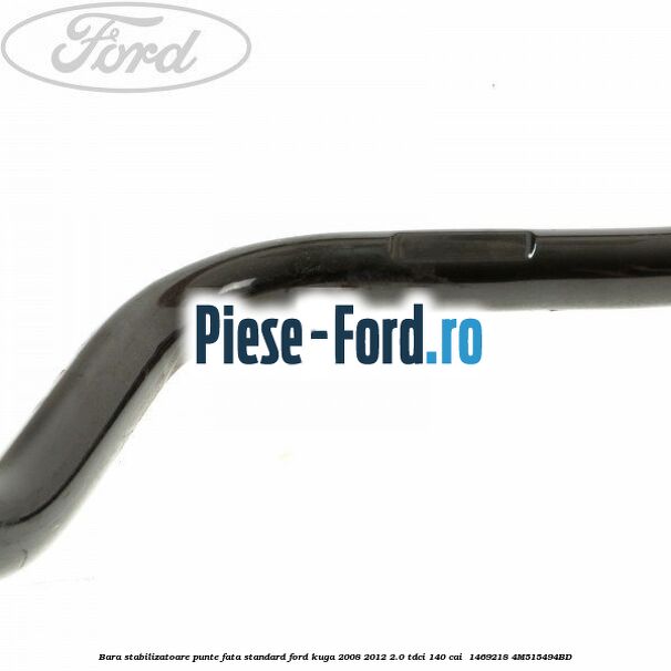 Bara stabilizatoare punte fata standard Ford Kuga 2008-2012 2.0 TDCI 140 cai  #E58C9EB9C3