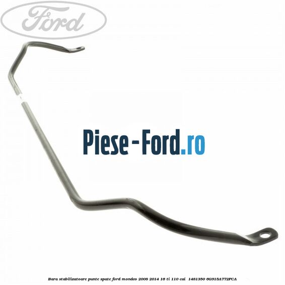 Bara stabilizatoare punte spate Ford Mondeo 2008-2014 1.6 Ti 110 cai #55021CD6A7