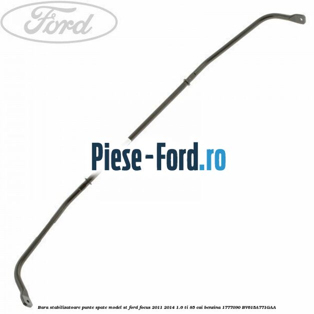 Bara stabilizatoare punte fata Ford Focus 2011-2014 1.6 Ti 85 cai benzina