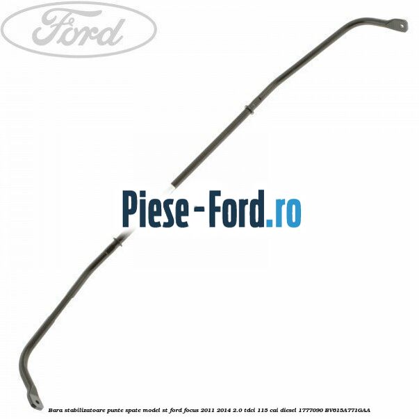 Bara stabilizatoare punte spate model ST Ford Focus 2011-2014 2.0 TDCi 115 cai diesel