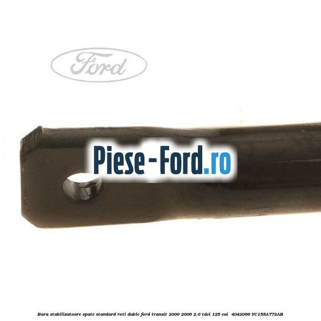 Bara stabilizatoare spate, standard roti duble Ford Transit 2000-2006 2.0 TDCi 125 cai  #FA5EBC3982