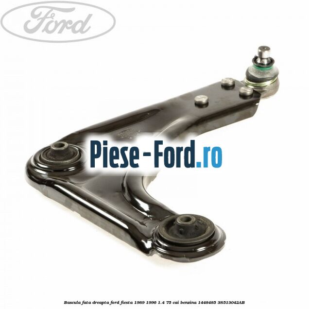 Bascula fata dreapta Ford Fiesta 1989-1996 1.4 75 cai benzina #A8B82C820E