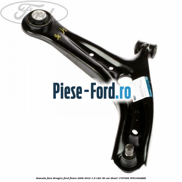 Bascula fata dreapta Ford Fiesta 2008-2012 1.6 TDCi 90 cai diesel #6EAA8FE474