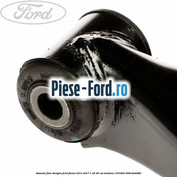 Bascula fata dreapta Ford Fiesta 2013-2017 1.25 60 cai benzina #14D35E961E
