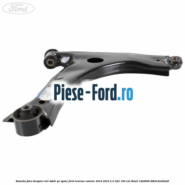 Bascula fata dreapta roti duble pe spate Ford Tourneo Custom 2014-2018 2.2 TDCi 100 cai diesel