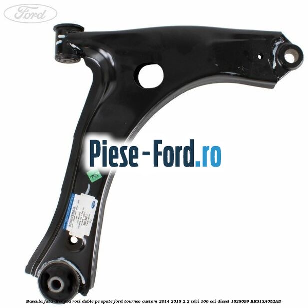 Bascula fata dreapta roti duble pe spate Ford Tourneo Custom 2014-2018 2.2 TDCi 100 cai diesel #2B7238D460